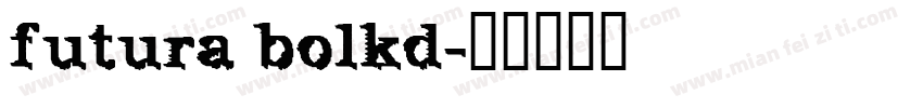 futura bolkd字体转换
